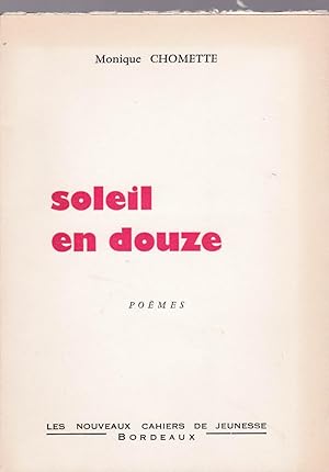 Soleil en douze. Poèmes.