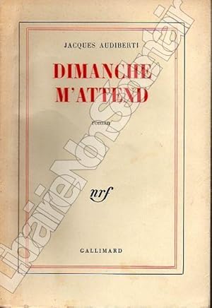 Seller image for Dimanche m'attend. for sale by ARTLINK