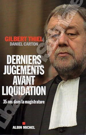 Seller image for Derniers jugements avant liquidation 35 ans dans la magistrature. for sale by ARTLINK