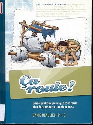 Seller image for a roule! - Guide pratique pour que tout roule plus facilement  l'adolescence for sale by Librairie Le Nord