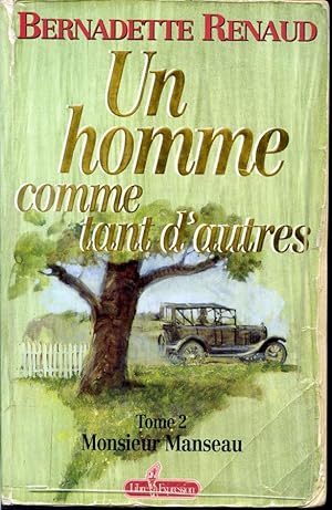 Immagine del venditore per Un homme comme tant d'autres Tome 2 : Monsieur Manseau venduto da Librairie Le Nord
