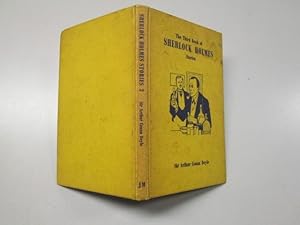 Bild des Verkufers fr The Third Book of Sherlock Holmes Stories. The Man with the Twisted Lip, The Dancing Men and His Last Bow. zum Verkauf von Goldstone Rare Books