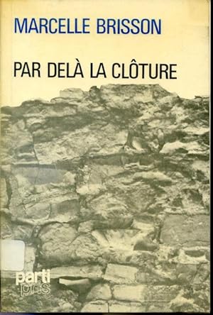 Seller image for Par del la clture for sale by Librairie Le Nord