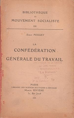 Bild des Verkufers fr La Confdration Gnrale du Travail zum Verkauf von Mouvements d'Ides - Julien Baudoin