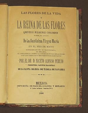 Las Flores De La Vida Y La Reina De Las Flores. Estudio Filosófico-Teológico Sobre El Culto De La...