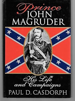 Seller image for Prince John Magruder His Life And Campaigns for sale by Thomas Savage, Bookseller
