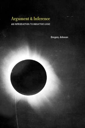 Seller image for Argument and Inference : An Introduction to Inductive Logic for sale by GreatBookPrices