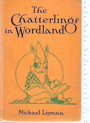 Image du vendeur pour The Chatterlings in Wordland mis en vente par Hyde Brothers, Booksellers