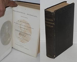 A philosophical dictionary; from the French of m. de Voltaire. With additional notes, both critic...