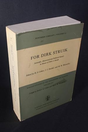 Image du vendeur pour For Dirk Struik : scientific, historical, and political essays in honor of Dirk J. Struik. Edited by R. S. Cohen, J. J. Stachel, and M. W. Wartofsky mis en vente par Steven Wolfe Books