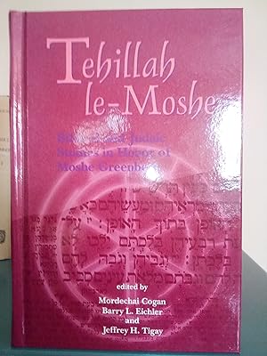 Image du vendeur pour Tehillah le-Moshe: Biblical and Judaic Studies in Honor of Moshe Greenberg mis en vente par Library of Religious Thought