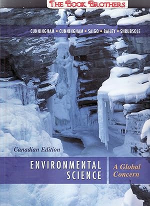 Bild des Verkufers fr Environmental Science:A Global Concern (Canadian Edition) zum Verkauf von THE BOOK BROTHERS