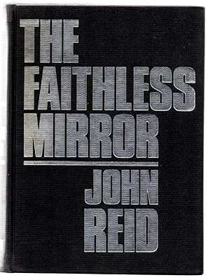 The Faithless Mirror: An Historical Novel
