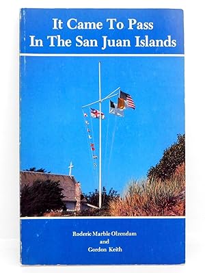 Immagine del venditore per It Came to Pass in the San Juan Islands venduto da The Parnassus BookShop