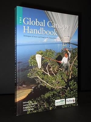 The Global Canopy Handbook: Techniques of Access and Study in the Forest Roof [SIGNED]