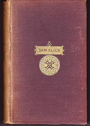 Seller image for The Clockmaker: Sayings and Doings of Samuel Slick of Slickville for sale by Quercus Rare Books