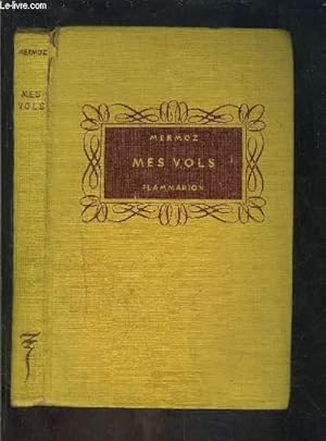 Image du vendeur pour MES VOLS mis en vente par Le-Livre