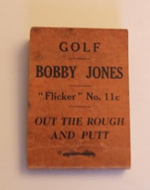 Seller image for Bobby Jones Golf Flicker Book 11c Out of the Rough and Putt for sale by Valuable Book Group, Golf Specialists