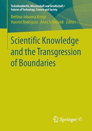 Bild des Verkufers fr Scientific Knowledge and the Transgression of Boundaries zum Verkauf von AHA-BUCH GmbH