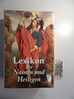 Bild des Verkufers fr Lexikon der Namen und Heiligen. zum Verkauf von Druckwaren Antiquariat