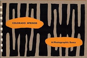 Bild des Verkufers fr Colorado Springs- A Photographic Essay zum Verkauf von Clausen Books, RMABA