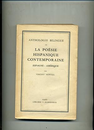 ANTHOLOGIE BILINGUE DE LA POÉSIE HISPANIQUE CONTEMPORAINE ESPAGNE - AMÉRIQUE . Textes choisis et ...