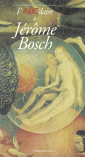 Seller image for L'ABCdaire de Jrme Bosch for sale by Pare Yannick