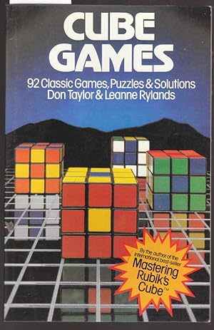 Cube Games [ Rubic's Cube ] : 92 Classic Games, Puzzles and Solutions