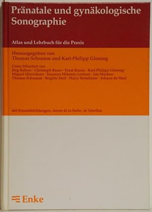 Imagen del vendedor de Prnatale und gynkologische Sonographie. Atlas und Lehrbuch fr die Praxis. a la venta por Antiquariat  Braun