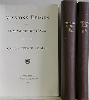 Missions Belges de la Compagne de Jesus: Congo - Bengale - Ceylan. Yearbook 1910, 1912 + 1913 in ...