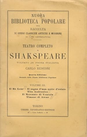 Teatro completo [.] voltato in prosa italiana da Carlo Rusconi. Quarta edizione (seconda della Nu...