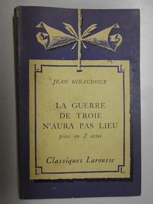 Seller image for La Guerre de Troie N'Aura Pas Lieu for sale by Goldstone Rare Books