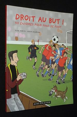 Imagen del vendedor de Droit au but ! 40 nigmes pour les fans de foot a la venta por Abraxas-libris