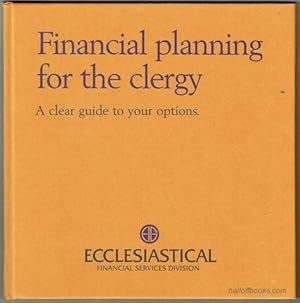 Financial Planning For The Clergy: A Clear Guide To Your Options