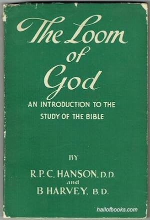 Bild des Verkufers fr The Loom Of God: An Introduction to the dogmatic study of the Bible zum Verkauf von Hall of Books