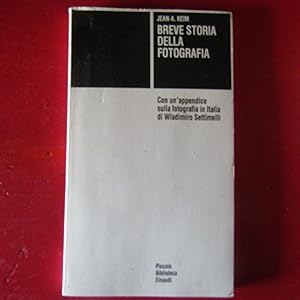 Image du vendeur pour Breve storia della fotografia Con un'appendice sulla fotografia in Italia di Wladimiro Settimelli mis en vente par Antonio Pennasilico