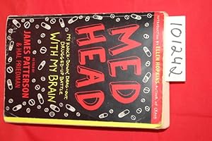 Seller image for Med Head my Knock-Down, Drag-Out, Drugged-Up Battle with my Brain for sale by Princeton Antiques Bookshop