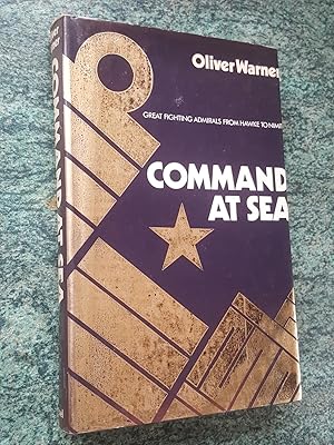 COMMAND AT SEA - Great Fighting Admirals from Hawke to Nimitz