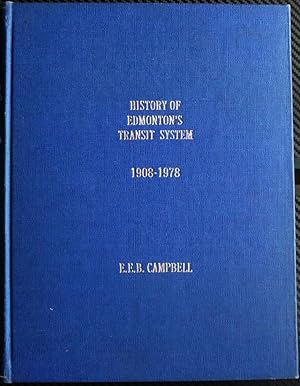 Seventy Years History of the Edmonton Transit System 1908 - 1978 (History of Edmonton's Transit S...