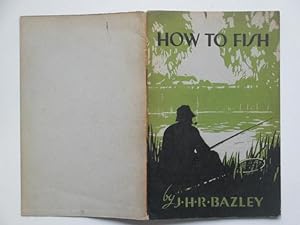Bild des Verkufers fr How to fish: Milward's Angling Books, No. 5. zum Verkauf von Aucott & Thomas