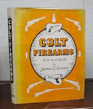 COLT FIREARMS: 1836 - 1958