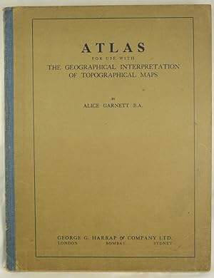 Atlas for Use With The Interpretation of Topographical Maps