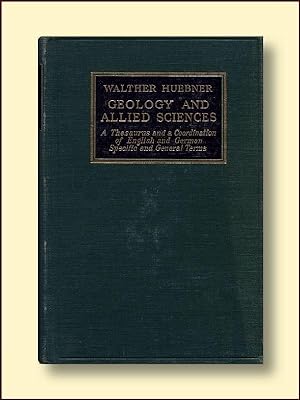 Geology and allied sciences. A thesaurus and a coordination of english and german specific and ge...