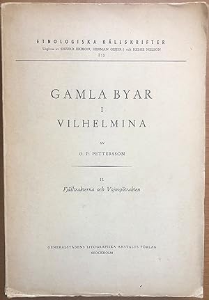 Seller image for Gamla byar i Vilhelmina II, Fjalltrakterna och Vojmsjotrakten for sale by Burke's Books