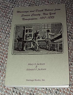 Immagine del venditore per Marriage and death notices from Seneca County, New York newspapers, 1817-1885 venduto da The Pine Tree