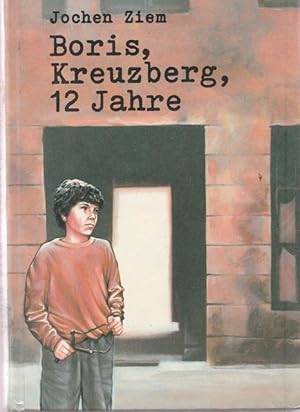 Bild des Verkufers fr Boris, Kreuzberg, 12 Jahre. zum Verkauf von Ant. Abrechnungs- und Forstservice ISHGW
