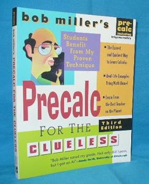Seller image for Bob Miller's Precalc for the Clueless for sale by Alhambra Books