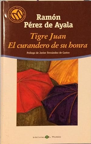 Tigre Juan - El curandero de su honra