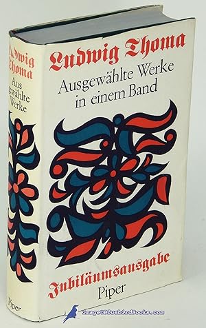 Ausgewählte Werke: in einem band (Selected Works of Ludwig Thoma, in one volume; German language)