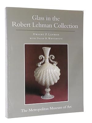 Bild des Verkufers fr The Robert Lehman Collection XI: Glass zum Verkauf von Bowman Books